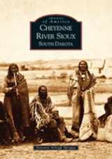 9780738523187-0738523186-Cheyenne River Sioux (SD) (Images of America)