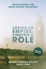9781137357144-1137357142-Losing an Empire, Finding a Role: British Foreign Policy Since 1945