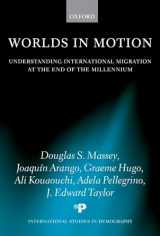 9780199282760-0199282765-Worlds in Motion: Understanding International Migration at the End of the Millennium (International Studies in Demography)