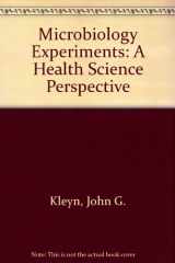 9780072476248-0072476249-Microbiology Experiments: A Health Science Perspective