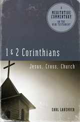 9780891125686-089112568X-Meditative Commentary Series: 1 and 2 Corinthians: Jesus, Cross, Church