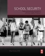 9780124078116-0124078117-School Security: How to Build and Strengthen a School Safety Program