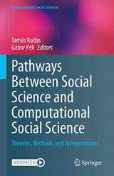 9783030549350-3030549356-Pathways Between Social Science and Computational Social Science: Theories, Methods, and Interpretations (Computational Social Sciences)