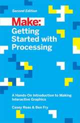 9781457187087-1457187086-Getting Started With Processing: A Hands-on Introduction to Making Interactive Graphics