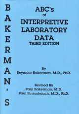 9780945577065-0945577060-Bakerman's ABC's of Interpretive Laboratory Data