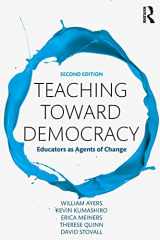 9781138690622-1138690627-Teaching Toward Democracy 2e: Educators as Agents of Change