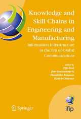 9780387238517-0387238514-Knowledge and Skill Chains in Engineering and Manufacturing: Information Infrastructure in the Era of Global Communications (IFIP Advances in Information and Communication Technology, 168)