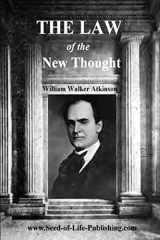 9781440488535-1440488533-The Law Of The New Thought: A Study Of Fundamental Principles & Their Application