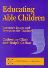 9781853465376-1853465372-Educating Able Children: Resource Issues and Processes for Teachers