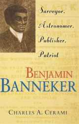 9780471387527-0471387525-Benjamin Banneker: Surveyor, Astronomer, Publisher, Patriot