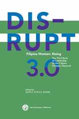 9780990809333-0990809331-DISRUPT 3.0. Filipina Women: RISING: The Third Book on Leadership by the Filipina Women's Network (Filipina DISRUPT Leadership Series)