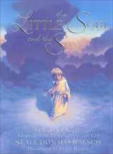 9781571740878-1571740872-The Little Soul and the Sun: A Children's Parable