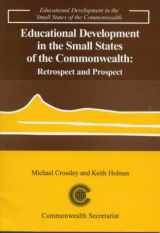 9780850926279-0850926270-Educational Development in the Small States of the Commonwealth: Retrospect and Prospect