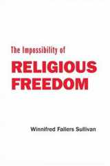 9780691118017-0691118019-The Impossibility of Religious Freedom
