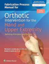 9781975172350-1975172353-Fabrication Process Manual for Orthotic Intervention for the Hand and Upper Extremity