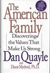 9780060173784-0060173785-The American Family: Discovering the Values That Make Us Strong