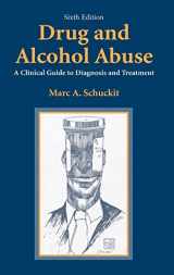 9780387257327-0387257322-Drug and Alcohol Abuse: A Clinical Guide to Diagnosis and Treatment