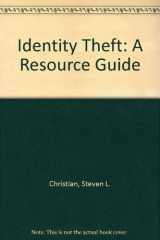 9780321278937-0321278933-Identity Theft: A Resource Guide