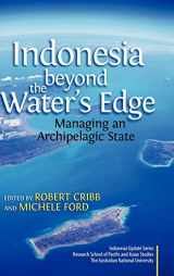 9789812309853-9812309853-Indonesia Beyond the Water's Edge: Managing an Archipelagic State