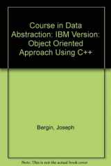 9780079116918-0079116914-Data Abstractions: The Object-Oriented Approach Using C++ (IBM)