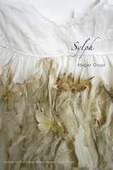 9780807156933-0807156930-Sylph: Poems (Lena-Miles Wever Todd Poetry Series Award)