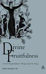 9780567089335-0567089339-Divine Fruitfulness: A Guide through Balthasar's Theology beyond the Trilogy (Introduction to Hans Urs Von Balthasar)