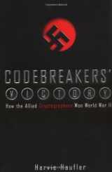 9780451209795-0451209796-Codebreakers' Victory: How the Allied Cryptogaphers Won World War II