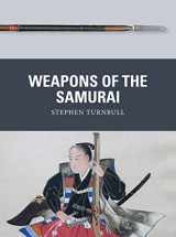 9781472844040-1472844041-Weapons of the Samurai