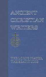 9780809102556-0809102552-18. St. Gregory of Nyssa: The Lord's Prayer, The Beatitudes (Ancient Christian Writers)