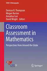 9783319737478-3319737473-Classroom Assessment in Mathematics: Perspectives from Around the Globe (ICME-13 Monographs)