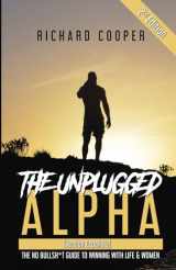 9781738085927-1738085929-The Unplugged Alpha 2nd Edition (Versión Española): The No Bullsh*t Guide to Winning with Life & Women (Spanish Edition)