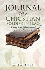 9781622301959-1622301951-Journal of a Christian Soldier in Iraq