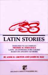 9780865161719-0865161712-38 Latin Stories Designed to Accompany Frederic M. Wheelock's Latin