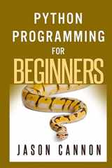 9781501000867-1501000861-Python Programming for Beginners: An Introduction to the Python Computer Language and Computer Programming