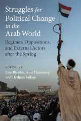 9780472075379-0472075373-Struggles for Political Change in the Arab World: Regimes, Oppositions, and External Actors after the Spring (Emerging Democracies)