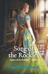 9780998084770-0998084778-Song of the Rockies: Queen of the Rockies — Book 2