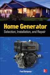 9780071812979-0071812970-Home Generator Selection, Installation and Repair