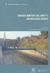 9780415485678-0415485673-Urban Water Security: Managing Risks: UNESCO-IHP (Urban Water Series)
