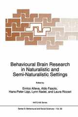 9780792335702-0792335708-Behavioural Brain Research in Naturalistic and Semi-Naturalistic Settings (NATO Science Series D:, 82)