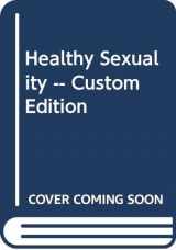 9780534524586-0534524583-Healthy Sexuality -- Custom Edition
