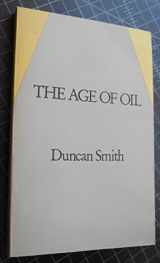9780961619350-096161935X-The Age of Oil