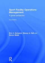 9781138831032-1138831034-Sport Facility Operations Management: A Global Perspective