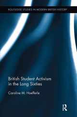 9781138109551-113810955X-British Student Activism in the Long Sixties (Routledge Studies in Modern British History)