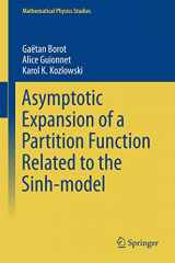 9783319333786-331933378X-Asymptotic Expansion of a Partition Function Related to the Sinh-model (Mathematical Physics Studies)