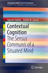 9783319772844-3319772848-Contextual Cognition: The Sensus Communis of a Situated Mind (SpringerBriefs in Psychology)