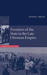 9780521663120-0521663121-Frontiers of the State in the Late Ottoman Empire: Transjordan, 1850–1921 (Cambridge Middle East Studies, Series Number 12)