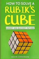 9781724164483-1724164481-How to Solve Rubik's Cube: Easiest and Quickest Method
