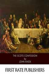 9781500201951-1500201952-The Scots Confession