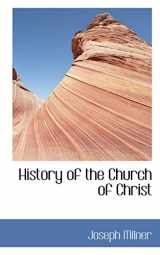 9781115782999-1115782991-History of the Church of Christ