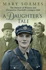 9780385604482-0385604483-Daughter's Tale: The Memoir of Winston and Clementine Churchill's Youngest Child